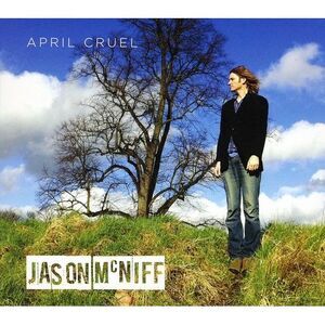 Jason McNiff - April Cruel  CD